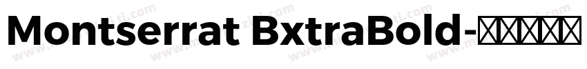 Montserrat BxtraBold字体转换